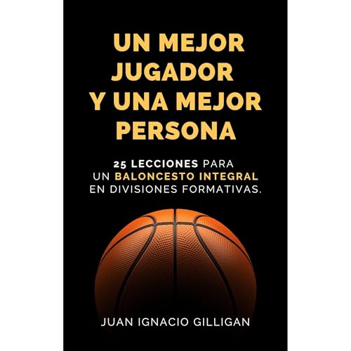 UN MEJOR JUGADOR Y UNA MEJOR PERSONA by Juan Ignacio Gilligan