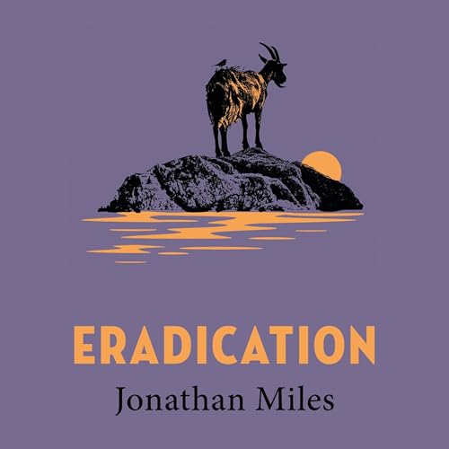 Eradication by Jonathan Miles