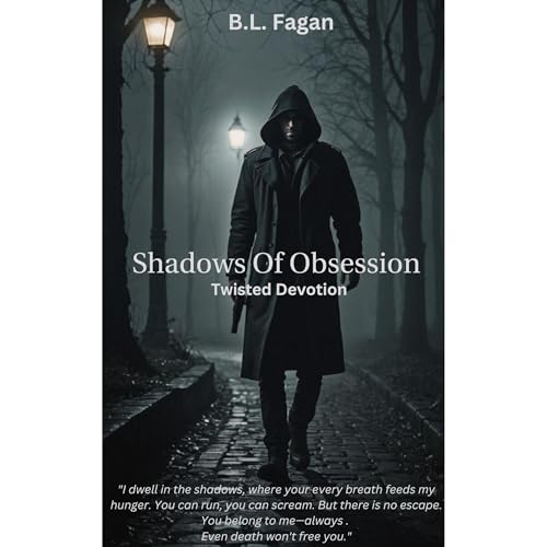 Shadows Of Obsession by B.L. Fagan