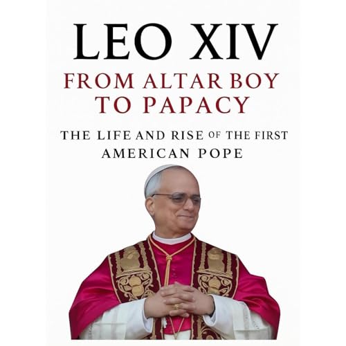 Leo XIV - From Altar Boy to Papacy