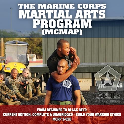The Marine Corps Martial Arts Program (MCMAP) by US Marine Corps