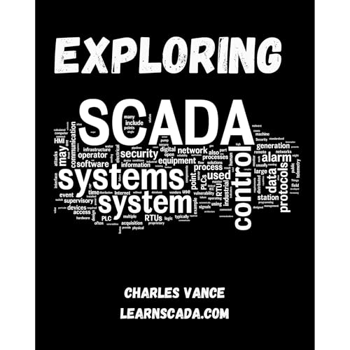 Exploring SCADA Systems by Charles Vance