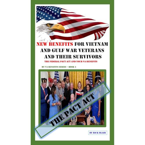 New Benefits for Vietnam and Gulf War Veterans and Their Survivors