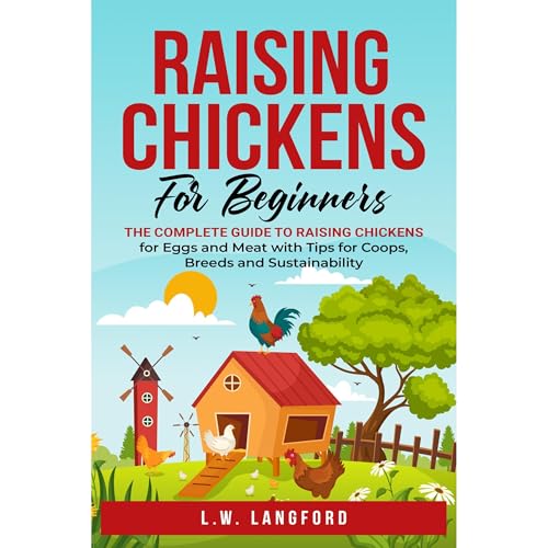 Raising Chickens for Beginners by L.W. Langford