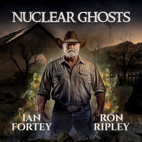Nuclear Ghosts by Ian Fortey