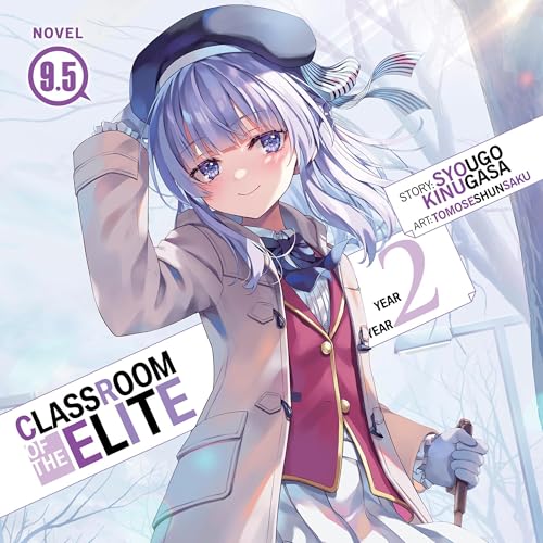 Classroom of the Elite: Year 2 (Light Novel), Vol. 9.5