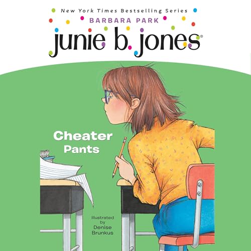 Junie B. Jones #21: Cheater Pants by Barbara Park