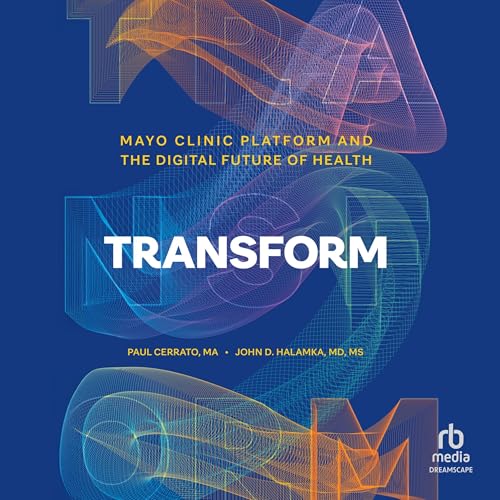 Transform by Paul Cerrato