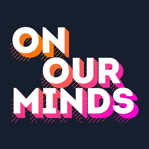On Our Minds by Student Reporting Labs