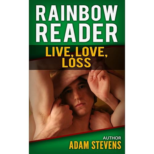 Rainbow Reader Green: Live, Love, Loss