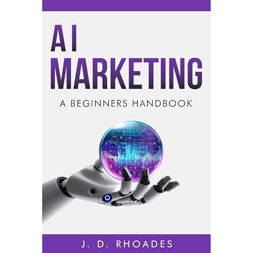 AI Marketing - A Beginner's Handbook