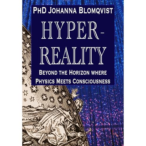 Hyperreality by PhD Johanna Blomqvist