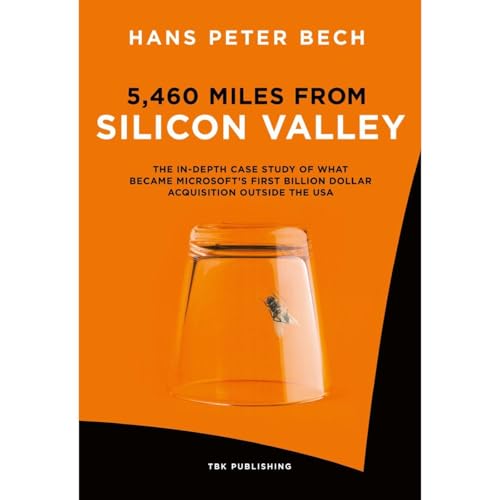 5,460 Miles from Silicon Valley by Hans Peter Bech