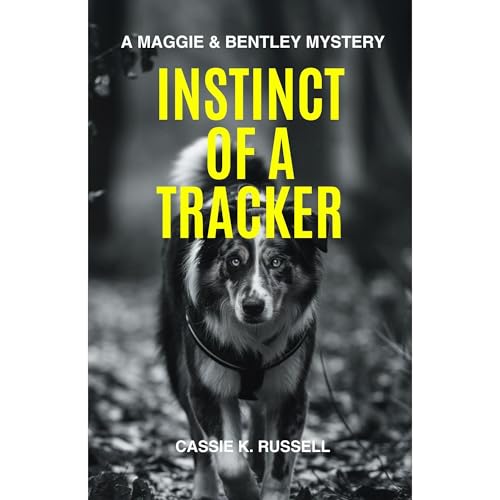 Instinct of a Tracker by Cassie K. Russell