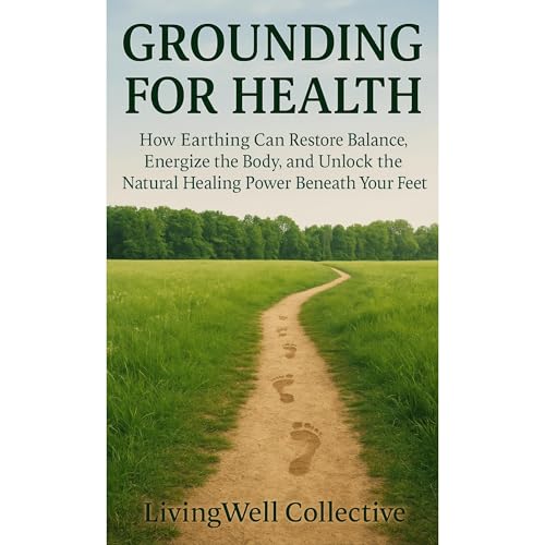 Grounding for Health by LivingWell Collective