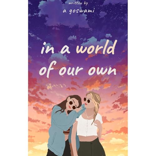 In A World Of Our Own