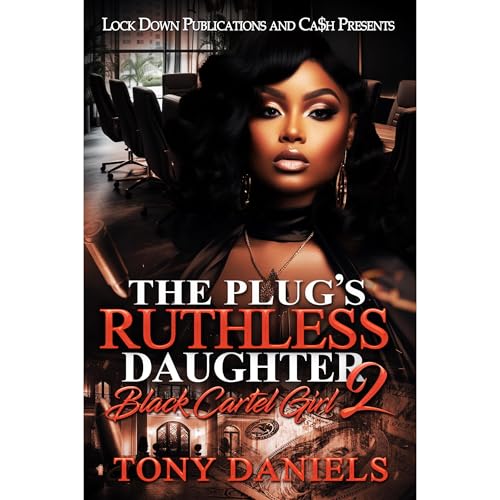 The Plug's Ruthless Daughter 2 by Tony Daniels