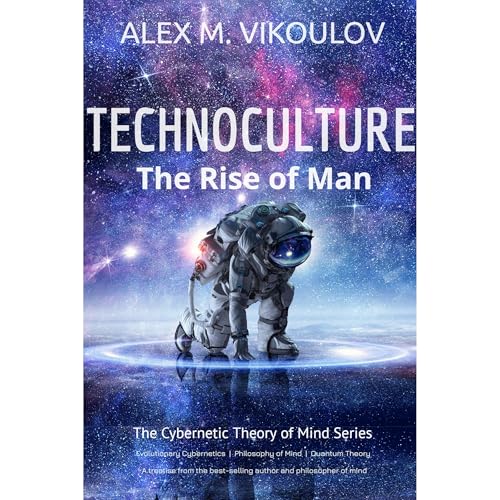 TECHNOCULTURE by Alex M. Vikoulov