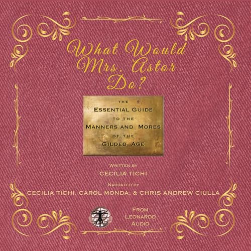 What Would Mrs. Astor Do?