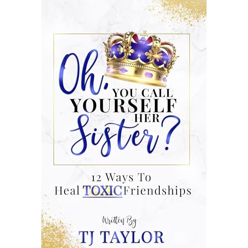 Oh, You Call Yourself Her Sister? by TJ Taylor