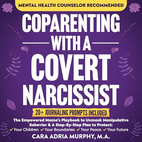 Coparenting With A Covert Narcissist