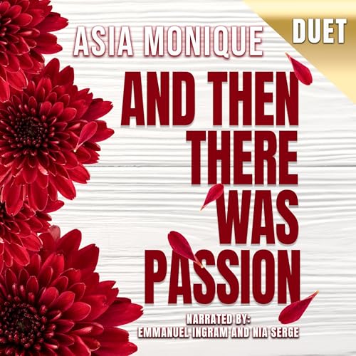 And Then There Was Passion