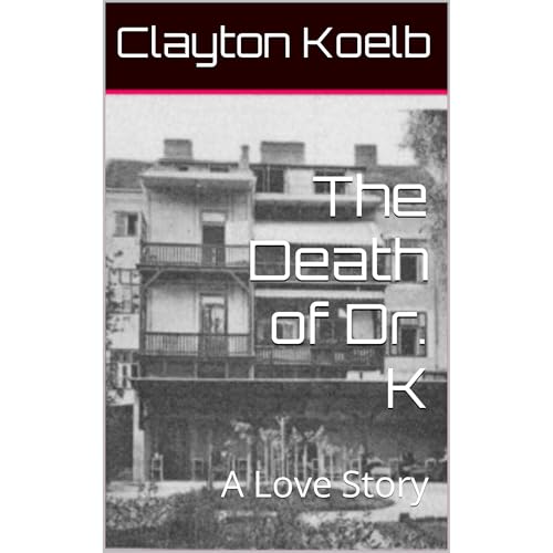 The Death of Dr. K by Clayton Koelb