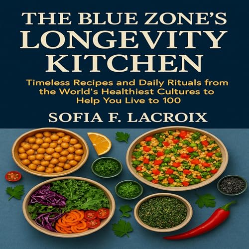 The Blue Zone's Longevity Kitchen
