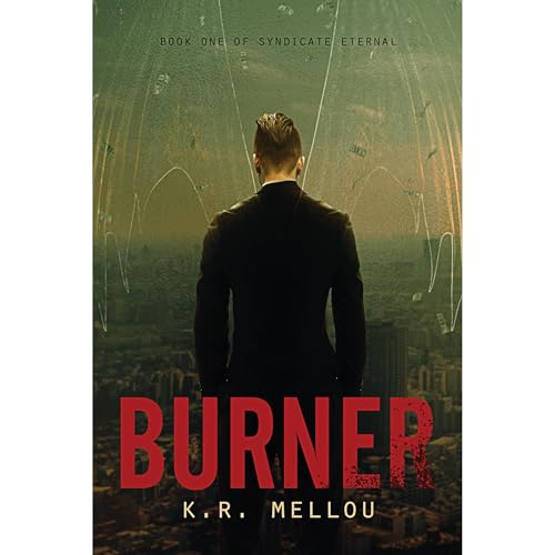 Burner by K.R. Mellou