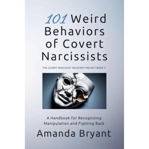 101 Weird Behaviors of Covert Narcissists
