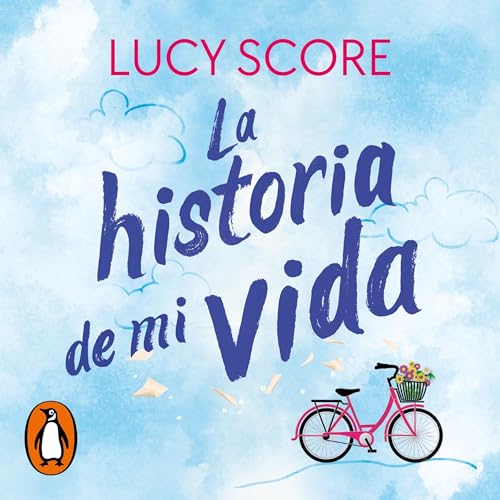 La historia de mi vida [Story of My Life]