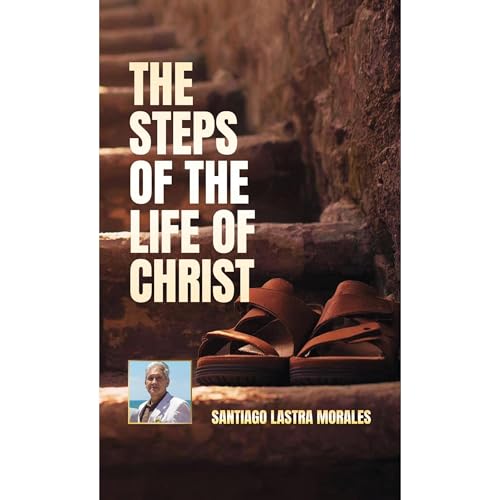 The Steps of the Life of Christ