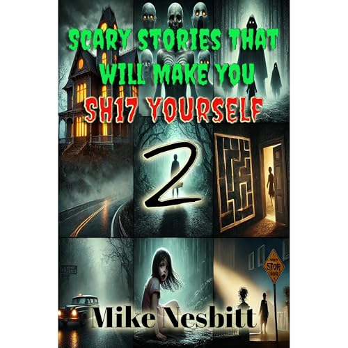 Scary Stories That will Make You Sh17 Yourself Book 2