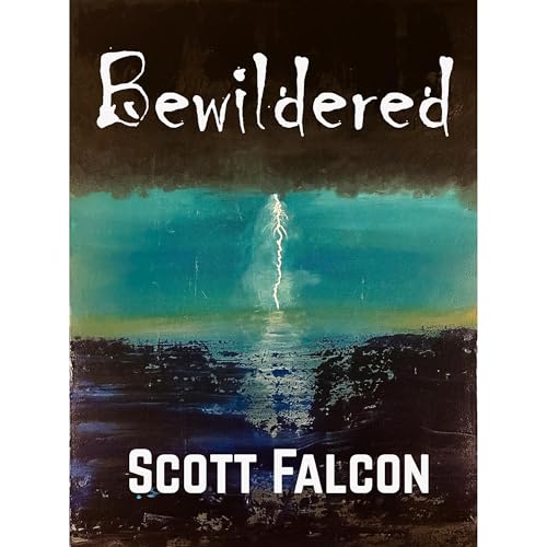 BEWILDERED by Scott Falcon