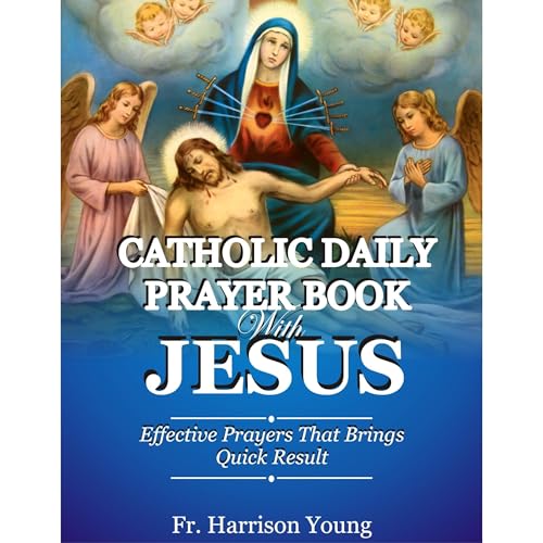 Catholic Daily Prayer book With Jesus by Fr. Harrison Young