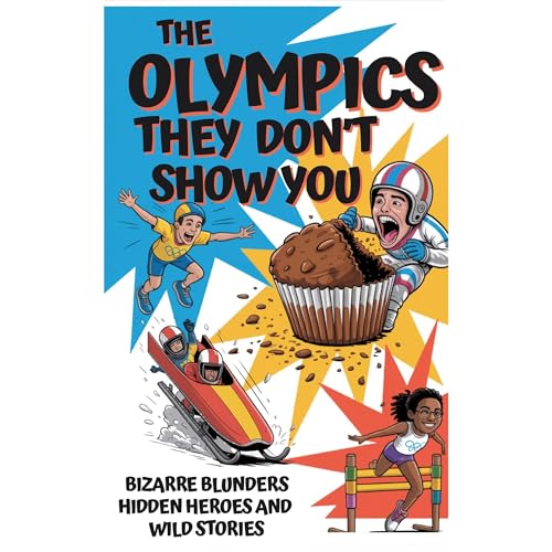 The Olympics They Don't Show You by S.G. Concord