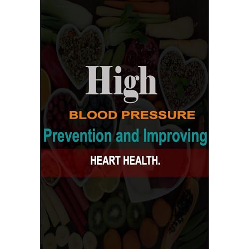 High Blооd Prеѕѕurе Prevention and Improving Heart Health