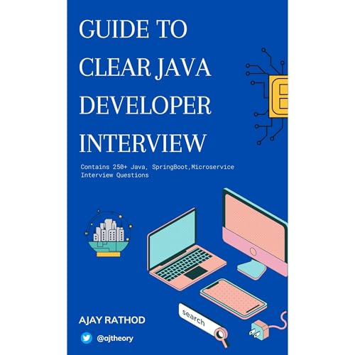Guide To Clear Java Developer Interview by Ajay Rathod