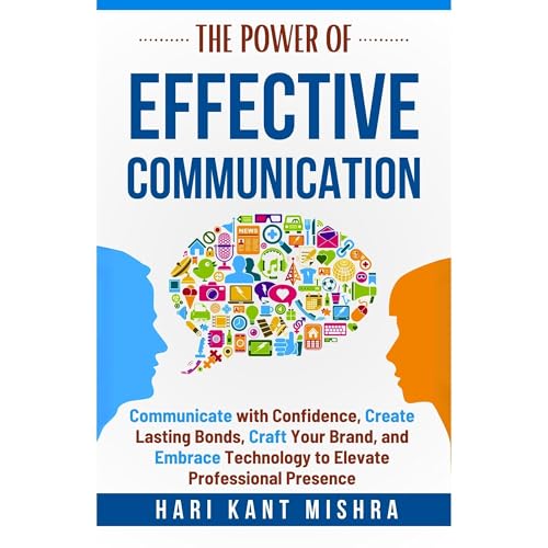 The Power of Effective Communication