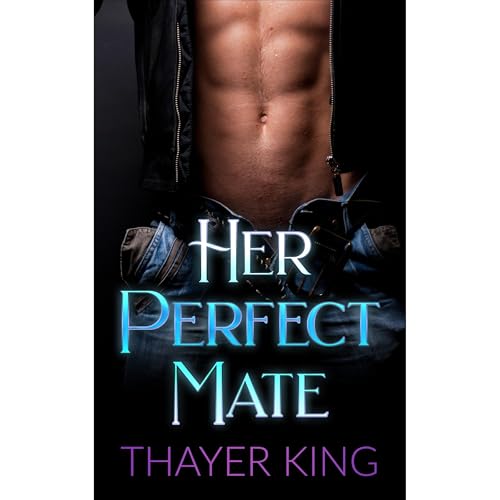 Her Perfect Mate by Thayer King