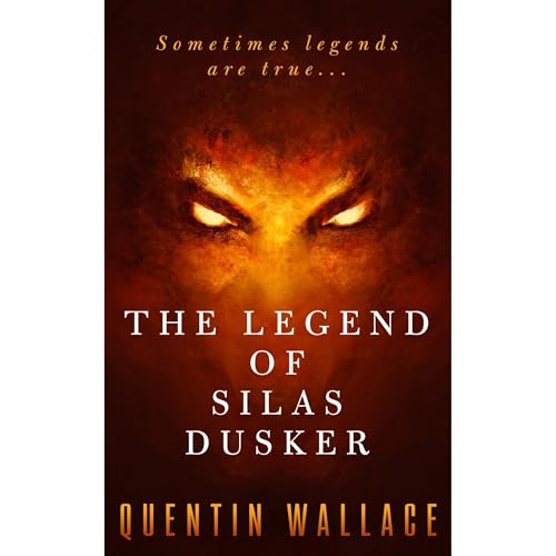 The Legend of Silas Dusker