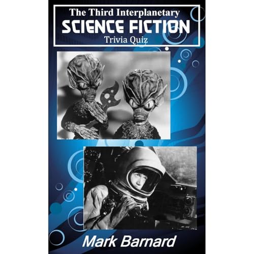 The Third Interplanetary Science Fiction Trivia Quiz