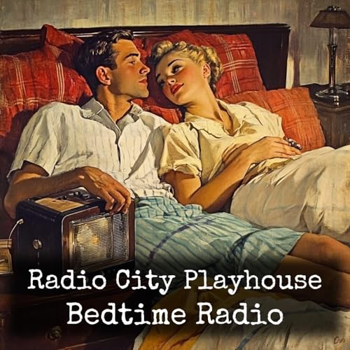 Radio City Playhouse - Bedtime Radio