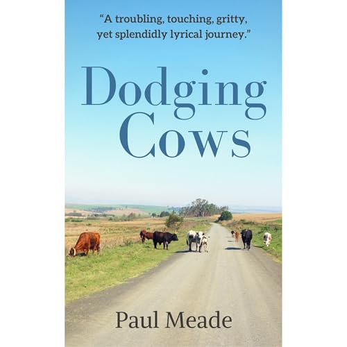 Dodging Cows by Paul Meade