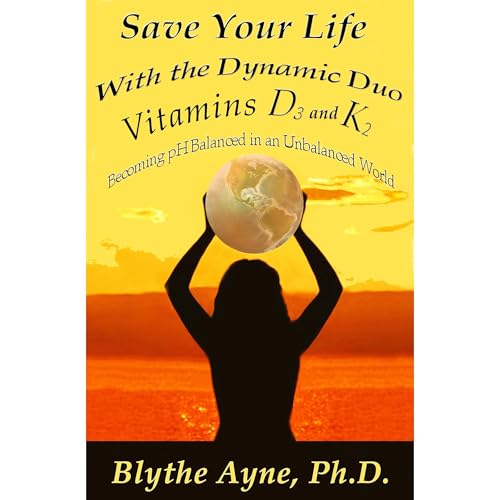 Save Your Life with the Dynamic Duo – D3 and K2