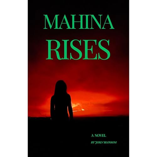 Mahina Rises by John Blossom