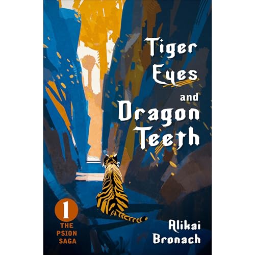 Tiger Eyes & Dragon Teeth