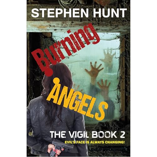Burning Angels by Stephen Hunt