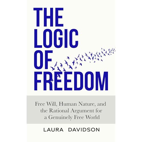 The Logic of Freedom by Laura Davidson