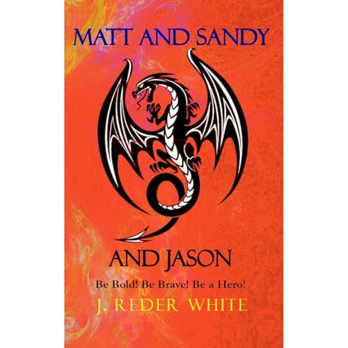 Matt and Sandy and Jason by J Reder White